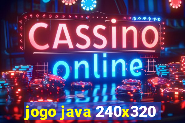 jogo java 240x320